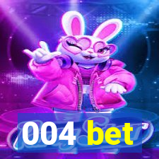 004 bet